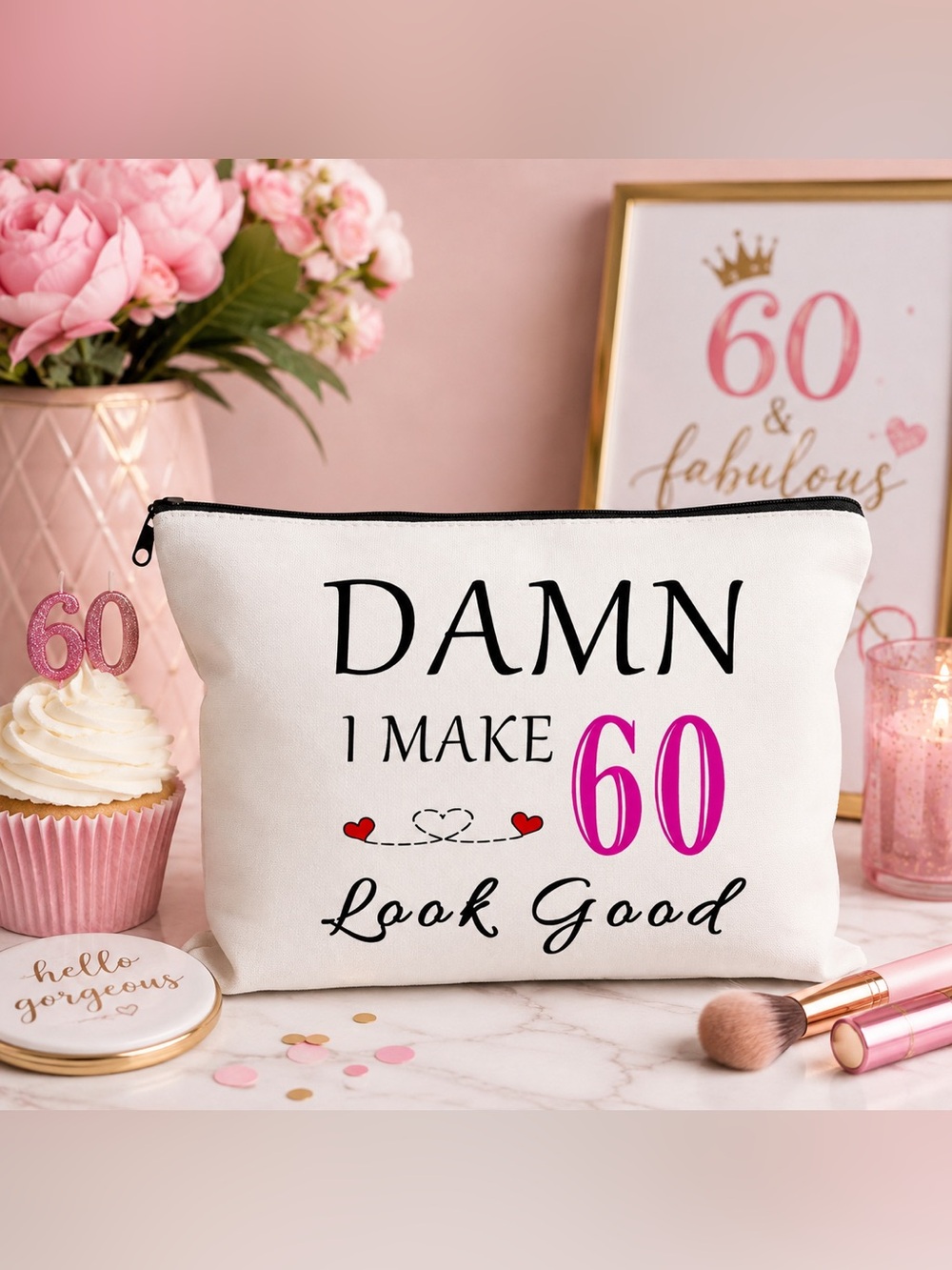 🎉 60th Birthday Cosmetic Pouch – “Damn, I Make 60 Look Good” 💕